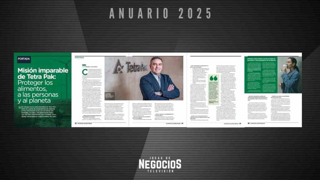 Tetra Pak participó en el Anuario 2025 de Ideas de Negocios TV.