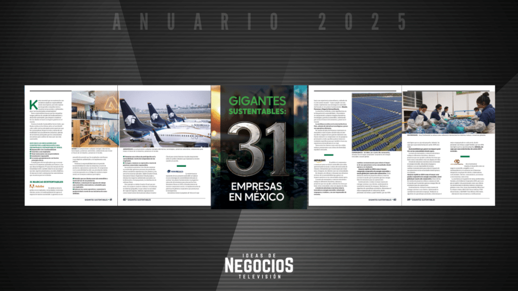 IdeasDeNegocios Imagen - 2025-09-08T092024.170 | Ideas de Negocios TV Gigantes Sustentables: 31 empresas en México