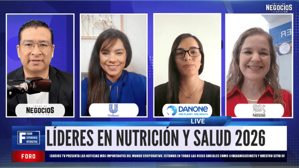Foro Líderes en Nutrición y Salud 2026 con Unilever Danone y Nestle | Ideas de Negocios TV Foro Líderes en Nutrición y Salud 2026 con Unilever, Danone y Nestlé
